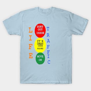 Life Traffic Design on Light Blue Background T-Shirt